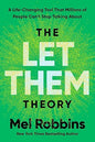 The Let Them Theory: A Life-Changing Tool That Millions of People Can't Stop Talking About