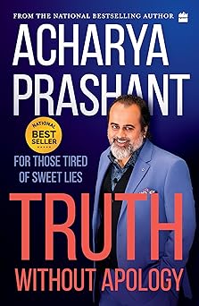 Truth without apology: For those tired of sweet lies: A Guide for Those Who Can Stand It