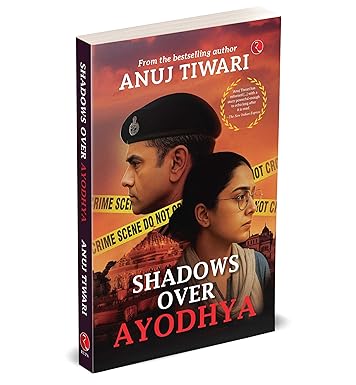 Shadows Over Ayodhya: A Gripping Story of Faith, Fear, and the Cost of Silence | An Unputdownable Indian Thriller (Author Signed Copies)