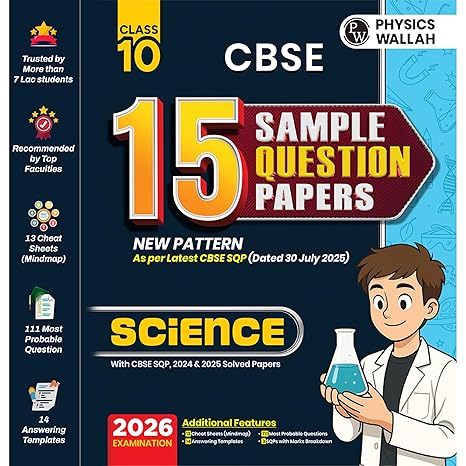 PW CBSE Sample Paper Class 10 2025-26 Science| 15 New-Pattern Papers per Subject + 111 most probable question | Solved & Unsolved