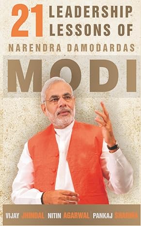 21 Leadership Lessons of Narendra Damodardas Modi