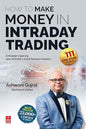 How to Make Money in Intraday Trading: A Master Class By One of India’s Most Famous Traders: A Master Class By One of India’s Most Famous Traders [paperback] Gujral, Ashwani,Vaidya, Rachana A. [May 10, 2018]…