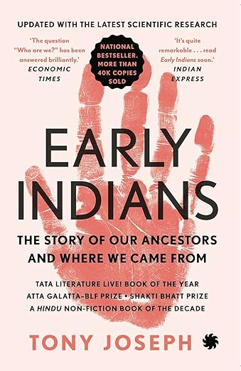 EARLY INDIANS : The Story of Our Ancestors and Where We Came From (Updated Edition)