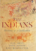The Indians Histories of Civilization