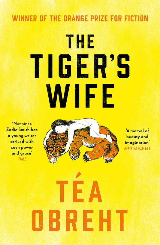 THE TIGER'S WIFE (REISSUE): Winner of the Orange Prize for Fiction and New York Times bestseller