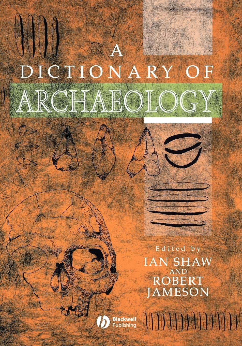 A Dictionary Of Archaeology