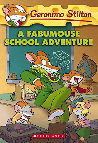 Geronimo Stilton #38: A Fabumouse School Adventure