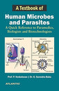 A Textbook Of Human Microbes And Parasites: A Quick Reference To Paramedics, Biologists And Biotechnologists