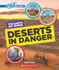 A True Book - The Earth At Risk: Deserts In Danger