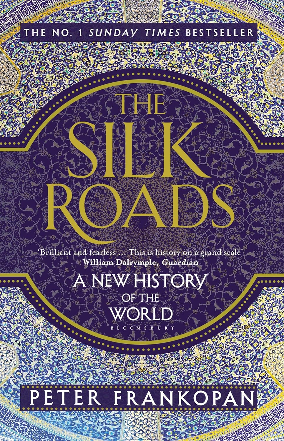 The Silk Roads: A New History of the World (Paperback)