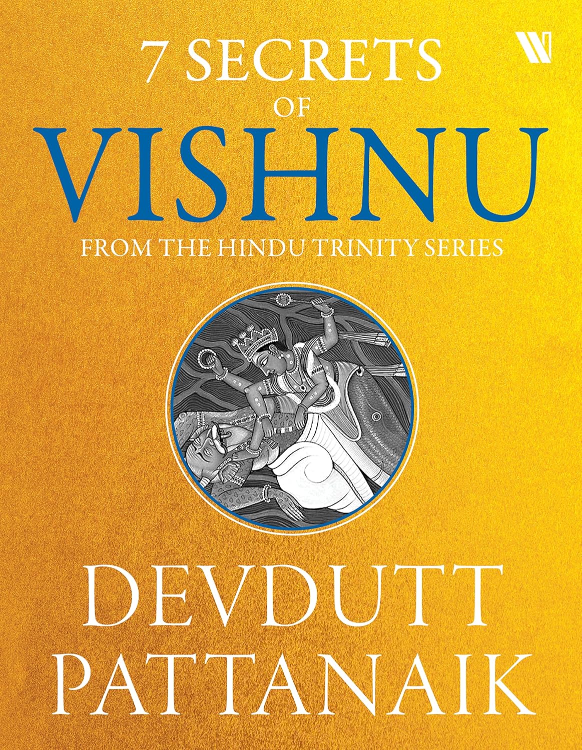 7 SECRETS OF VISHNU (Paperback)