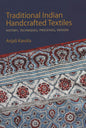 Traditional Indian Handcrafted Textiles: History, Techniques, Processes, Designs (Vol I & II) (H.B) (Hardcover)