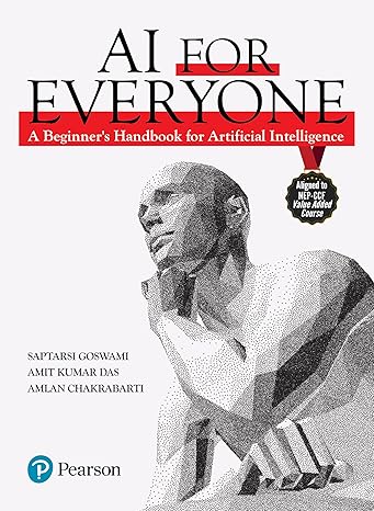 AI for Everyone: A Beginner's Handbook for Artificial Intelligence (AI) | Aligned to NEP-CCF Value Added Course | - Pearson