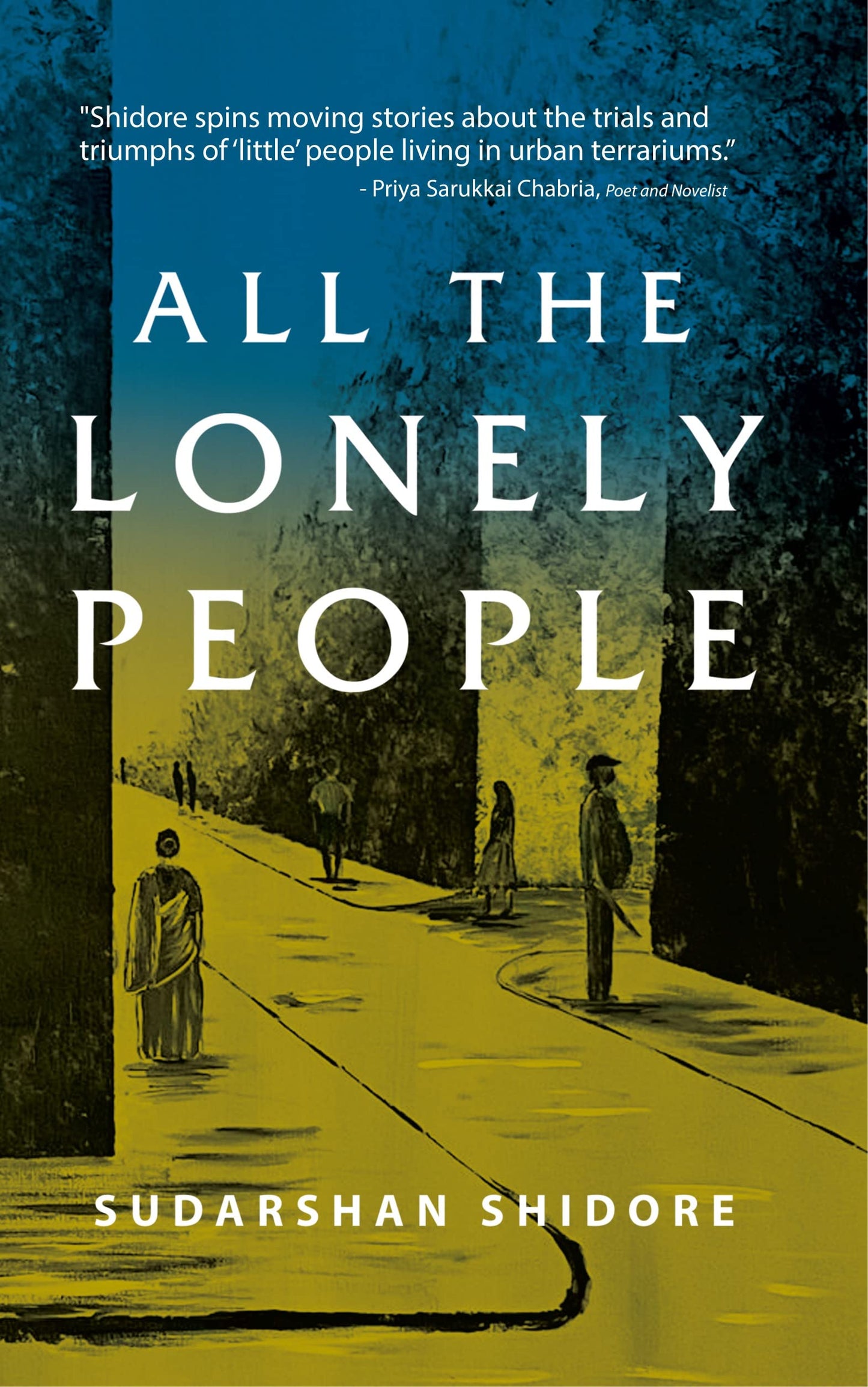 All The Lonely People [Paperback] Shidore, Sudarshan