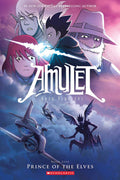Amulet Book #5: Prince Of The Elves