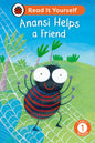 Anansi Helps A Friend: Read It Yourself - Level 1 Early Reader