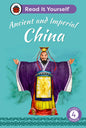 Ancient And Imperial China: Read It Yourself - Level 4 Fluent Reader