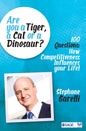 Are you a Tiger, a Cat or a Dinosaur?