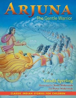Arjuna: The Gentle Warrior | Inspiring Tale From Indian Mythology