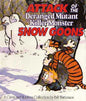 Attack Of The Deranged Mutant Killer Monster Snow Goons: Calvin & Hobbes Series: Book Ten (Calvin And Hobbes)