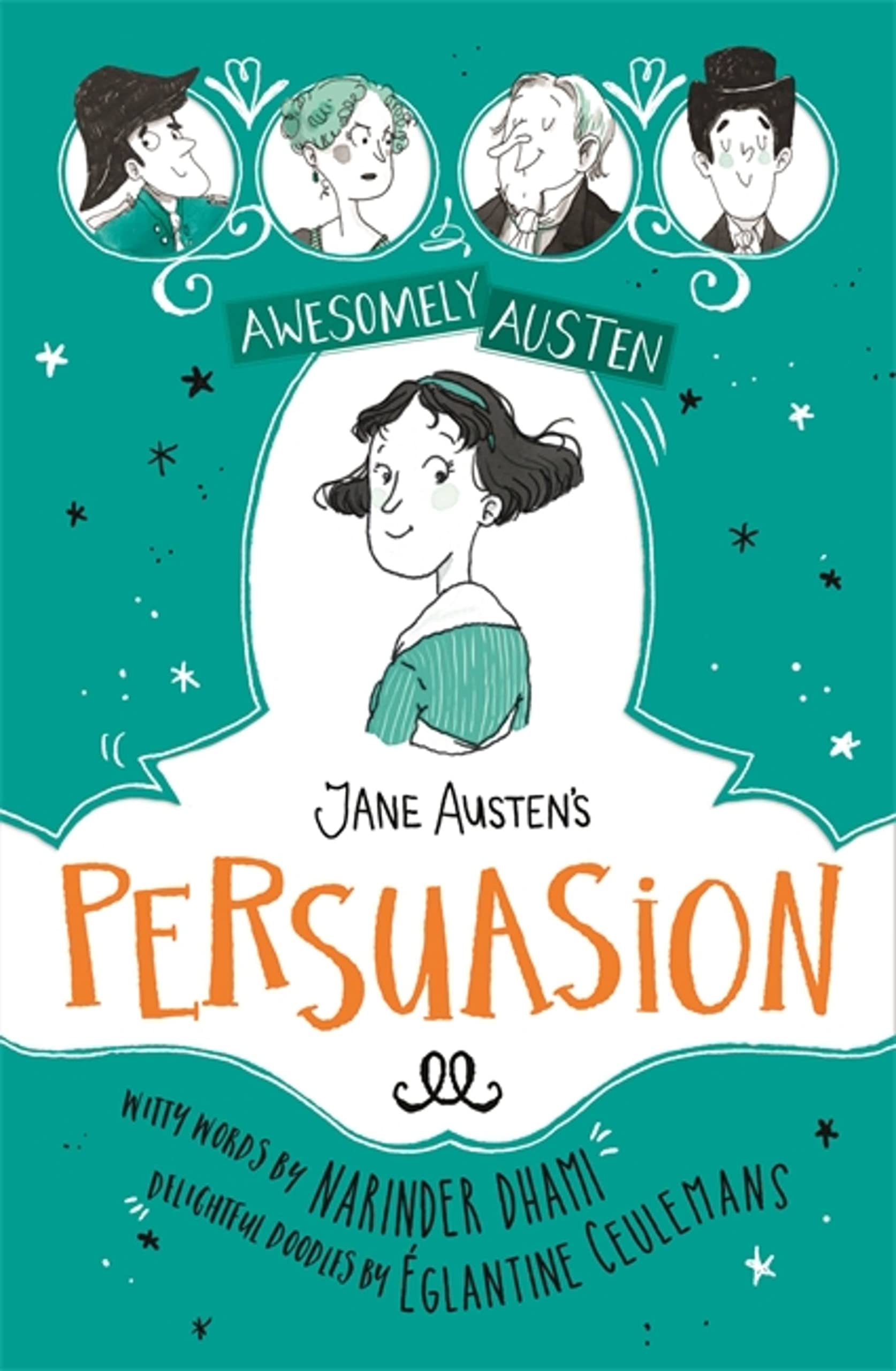 Awesomely Austen - Illustrated And Retold: Jane Austen's Persuasion
