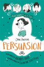 Awesomely Austen - Illustrated And Retold: Jane Austen's Persuasion