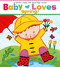 Baby Loves Spring!: A Karen Katz Lift-The-Flap Book (Karen Katz Lift-The-Flap Books)