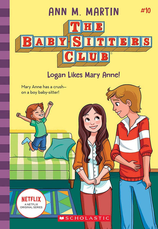 The Baby Sitters Club #10: Logan Likes Mary Anne! (Netflix Edition)