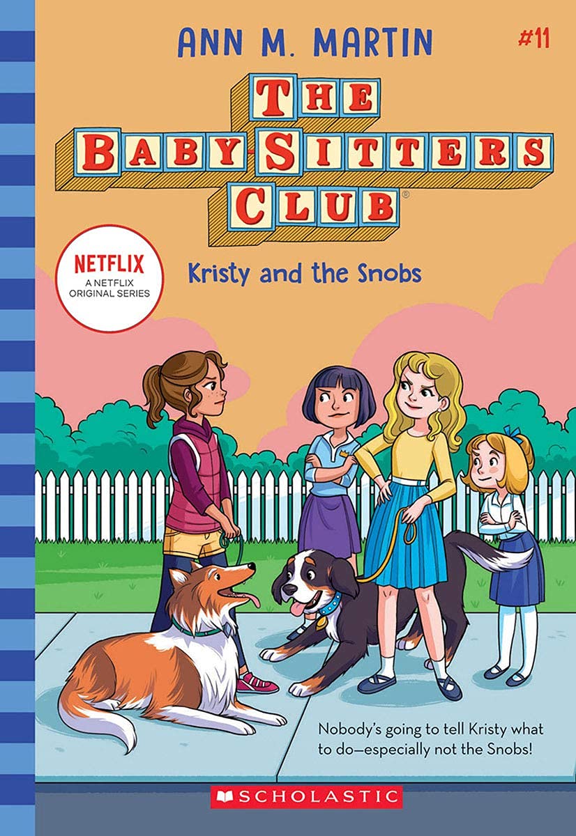 The Baby Sitters Club #11: Kristy And The Snobs (Netflix Edition)