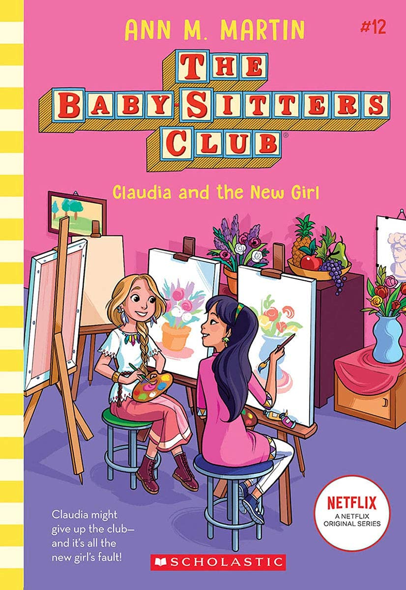 The Baby Sitters Club #12: Claudia And The New Girl (Netflix Edition)