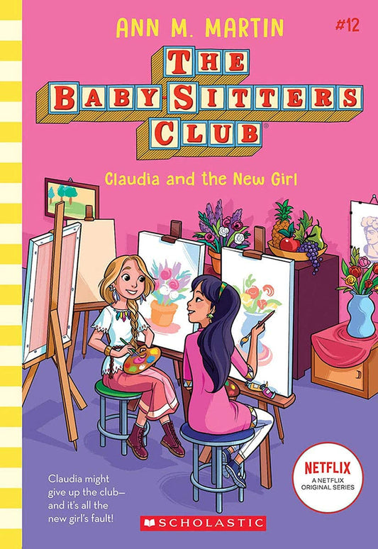 The Baby Sitters Club #12: Claudia And The New Girl (Netflix Edition)