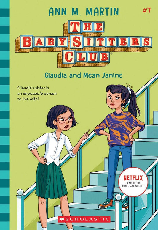 The Baby Sitters Club #07: Claudia And Mean Janine (Netflix Edition)