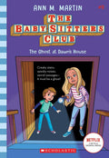 The Baby Sitters Club #09: The Ghost At Dawn's House (Netflix Edition)