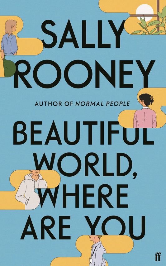 Beautiful World, Where Are You: From The Internationally Bestselling Author Of Normal People