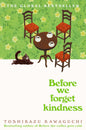 Before We Forget Kindness (Hb)