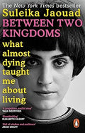 Between Two Kingdoms: What almost dying taught me about living