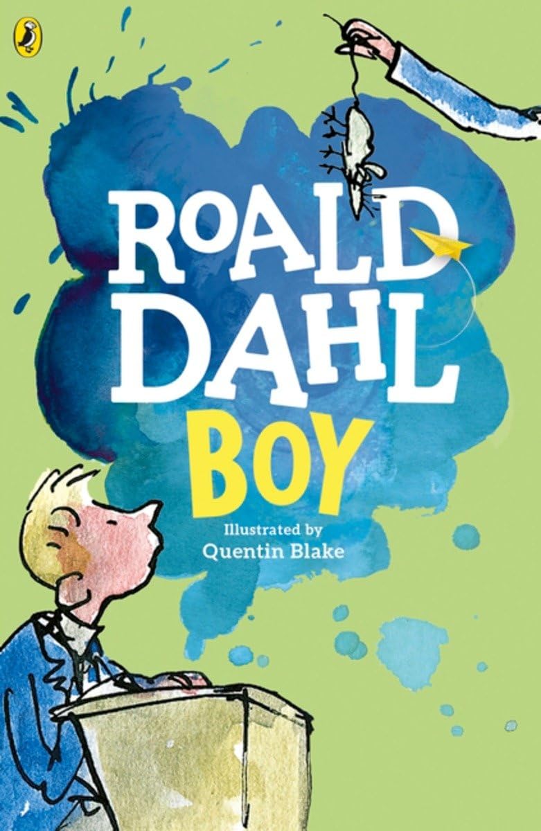 Boy: Tales Of Childhood [Paperback] Dahl, Roald And Blake, Quentin By-Roald Dahl