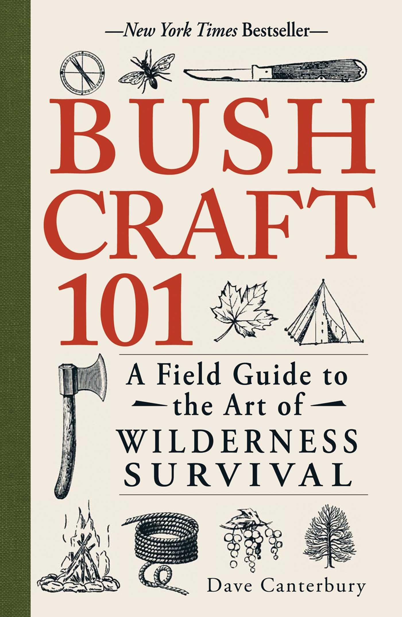 Bushcraft 101 : A Field Guide To The Art Of Wilderness Survival