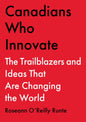 Canadians Who Innovate