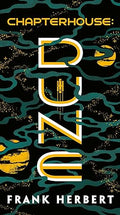 Chapterhouse: Dune By Frank Herbert