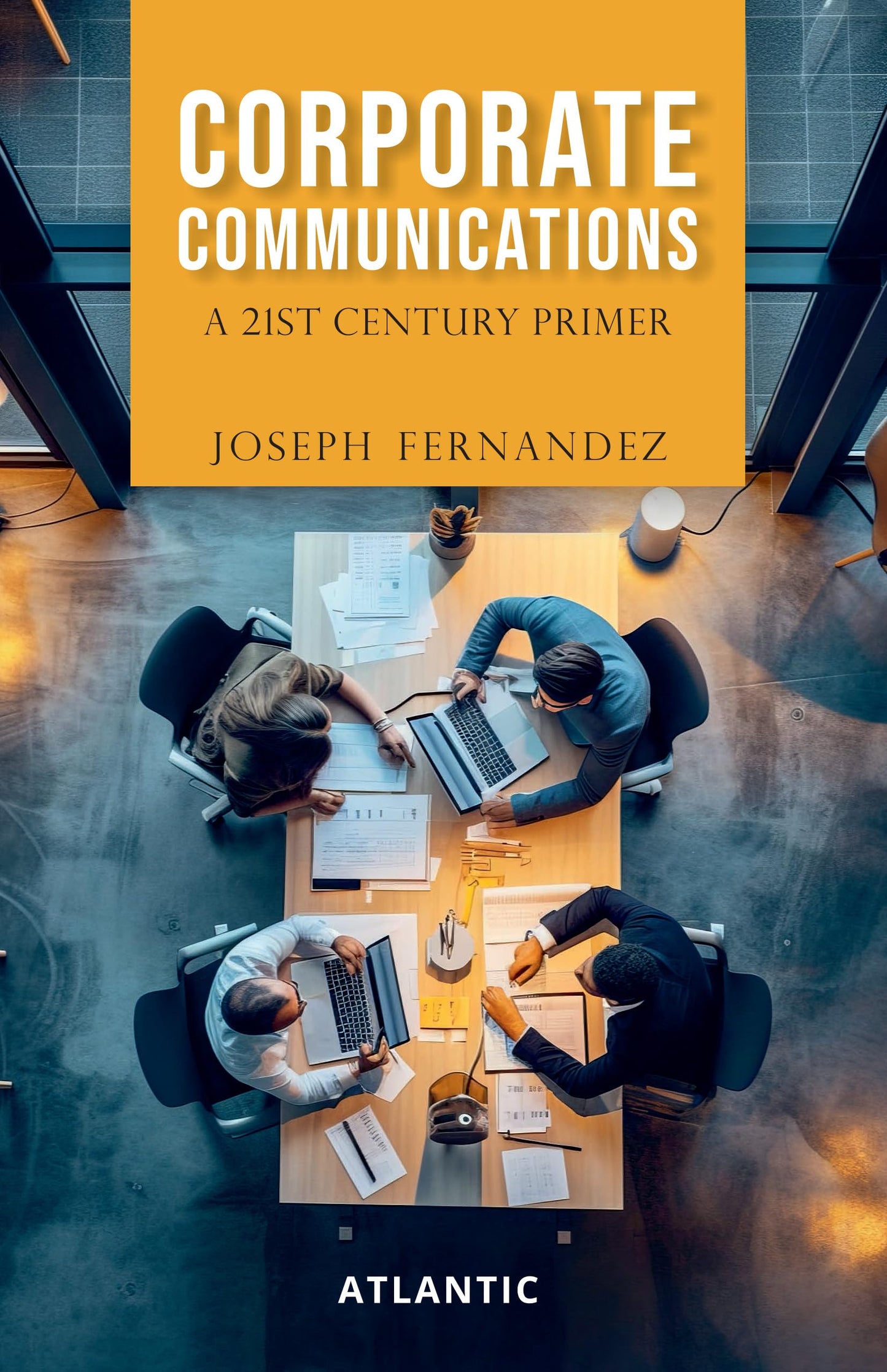 Corporate Communication: A 21st Century Primer