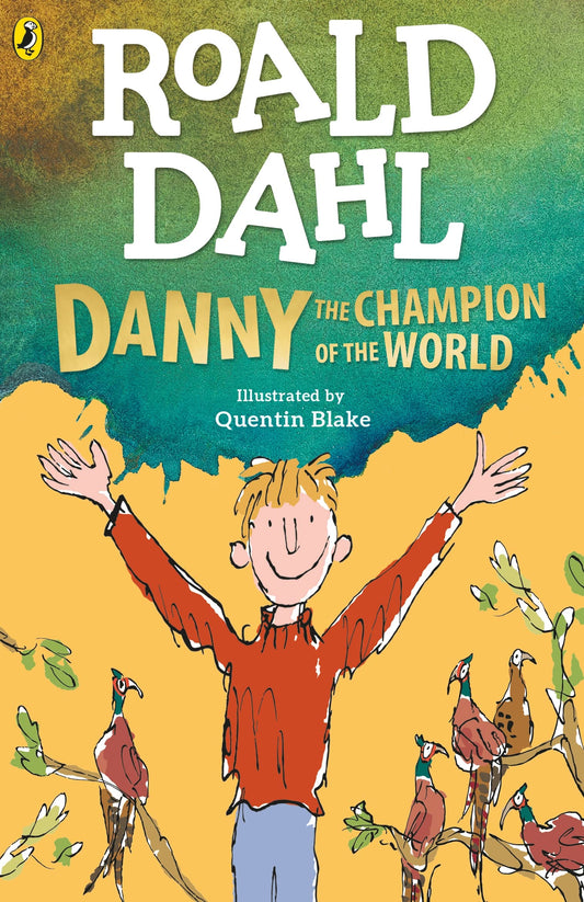 Danny The Champion Of The World By-Roald Dahl