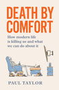 Death By Comfort