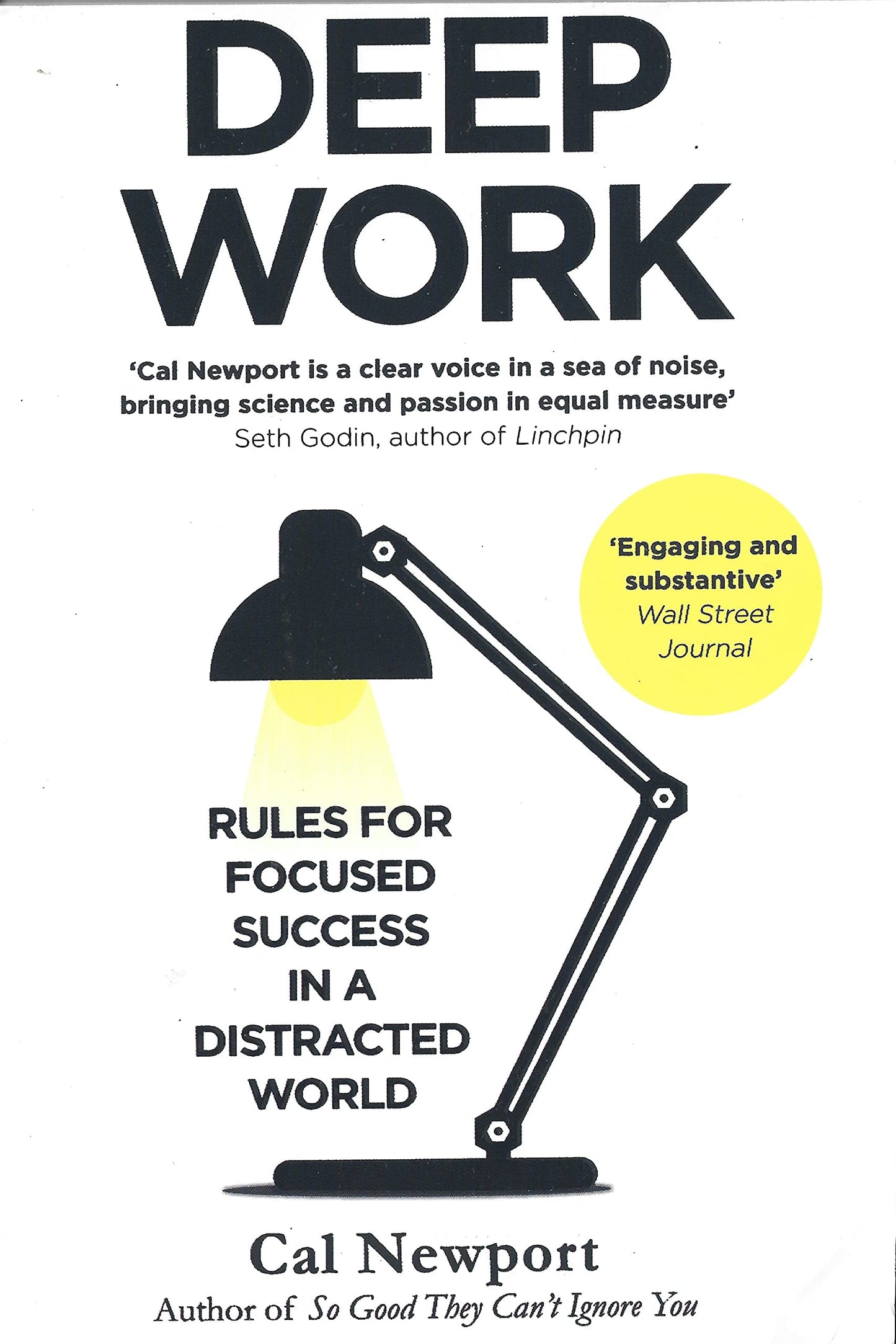 Deep Work: Rules For Focused Success In A Distracted World [Paperback] Newport, Cal