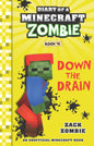 Diary Of A Minecraft Zombie #16: Down The Drain