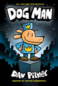 Dog Man #01: From the Creator of Captain Underpants