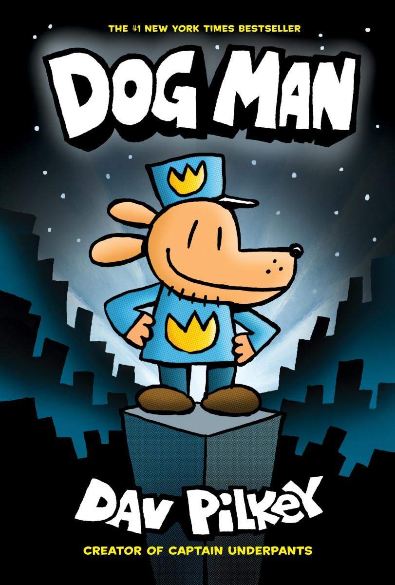 Dog Man #01: From the Creator of Captain Underpants