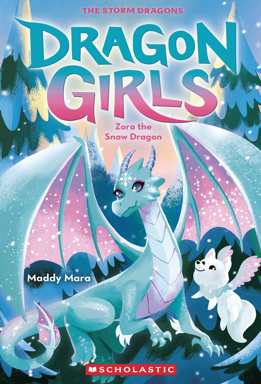 Dragon Girls #15: Zora The Snow Dragon