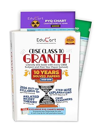Educart Granth CBSE Class 10 Previous 10 Year Solved Papers 2026 - with PYQ Charts (Mathematics Standard & Basic, Social Science, Science, Hindi A & B, English, Computer Applications, IT and Sanskrit) for 2025-26 Boards