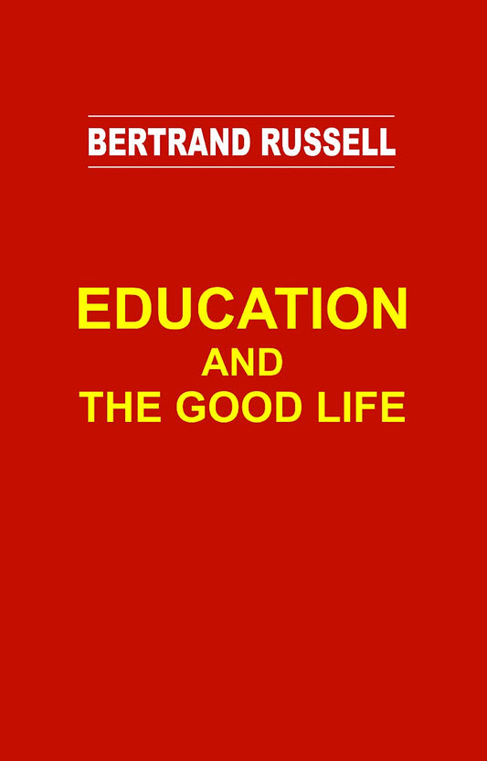 Education And The Good Life